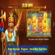 fortune tiger modo teste